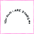 YOU AND I ARE STARS